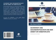 Buchcover von SICHERHEIT UND GESUNDHEITSSCHUTZ BEI DER ARBEIT AM ARBEITSPLATZ