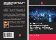 Capa do livro de Codificação e descodificação polar baseada em VLSI para sistemas de comunicação 5g 