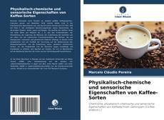 Couverture de Physikalisch-chemische und sensorische Eigenschaften von Kaffee-Sorten