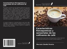 Обложка Características fisicoquímicas y sensoriales de los cultivares de café
