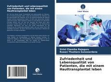 Buchcover von Zufriedenheit und Lebensqualität von Patienten, die mit einem Hauttransplantat leben