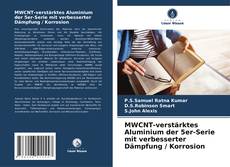 Bookcover of MWCNT-verstärktes Aluminium der 5er-Serie mit verbesserter Dämpfung / Korrosion