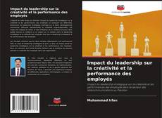 Buchcover von Impact du leadership sur la créativité et la performance des employés