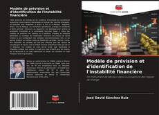 Modèle de prévision et d'identification de l'instabilité financière kitap kapağı