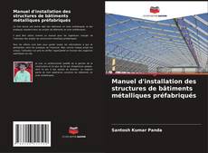 Manuel d'installation des structures de bâtiments métalliques préfabriqués kitap kapağı