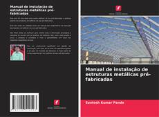 Couverture de Manual de instalação de estruturas metálicas pré-fabricadas