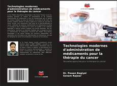 Technologies modernes d'administration de médicaments pour la thérapie du cancer kitap kapağı