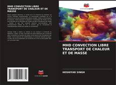 MHD CONVECTION LIBRE TRANSPORT DE CHALEUR ET DE MASSE kitap kapağı