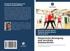 Körperliche Bewegung und zervikale Osteoarthritis kitap kapağı