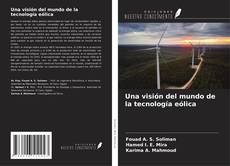 Buchcover von Una visión del mundo de la tecnología eólica