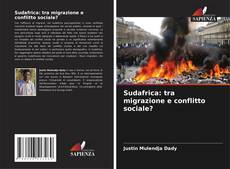 Bookcover of Sudafrica: tra migrazione e conflitto sociale?