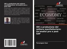 Couverture de IDE e produzione del settore manifatturiero: Un'analisi pre e post SAP