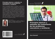 Capa do livro de Principios básicos y métodos de tratamiento de los problemas vasculares y cardíacos 