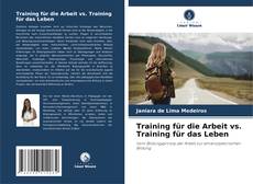 Bookcover of Training für die Arbeit vs. Training für das Leben