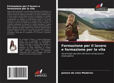 Copertina di Formazione per il lavoro e formazione per la vita