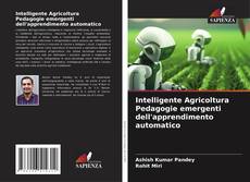 Couverture de Intelligente Agricoltura Pedagogie emergenti dell'apprendimento automatico