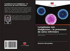 Bookcover of Lymphome non hodgkinien : le processus de soins infirmiers
