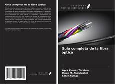 Capa do livro de Guía completa de la fibra óptica 