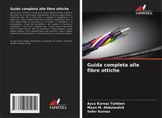 Couverture de Guida completa alle fibre ottiche