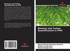 Bookcover of Biomass and Carbon Quantification in PPM