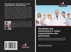 Bookcover of Strategie per ottimizzare il clima organizzativo del personale