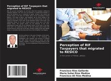 Buchcover von Perception of RIF Taxpayers that migrated to RESICO