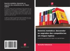 Buchcover von Domínio metódico: desvendar os segredos das competências em língua inglesa