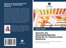 Copertina di Sprache als ideologiebildendes Material im Theaterstück Babilonia