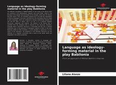 Capa do livro de Language as ideology-forming material in the play Babilonia 