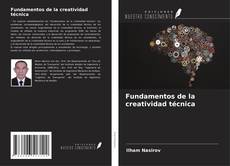 Bookcover of Fundamentos de la creatividad técnica