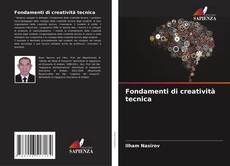 Bookcover of Fondamenti di creatività tecnica
