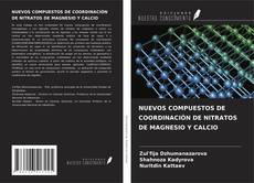 Copertina di NUEVOS COMPUESTOS DE COORDINACIÓN DE NITRATOS DE MAGNESIO Y CALCIO