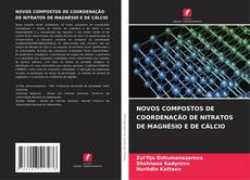 Couverture de NOVOS COMPOSTOS DE COORDENAÇÃO DE NITRATOS DE MAGNÉSIO E DE CÁLCIO