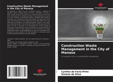 Copertina di Construction Waste Management in the City of Manaus