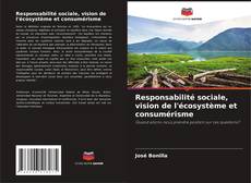 Responsabilité sociale, vision de l'écosystème et consumérisme kitap kapağı