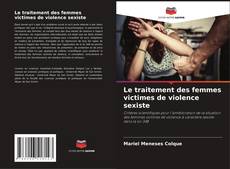 Le traitement des femmes victimes de violence sexiste kitap kapağı