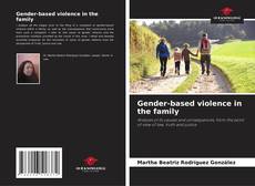 Capa do livro de Gender-based violence in the family 