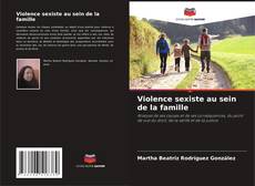 Capa do livro de Violence sexiste au sein de la famille 