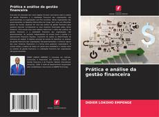 Couverture de Prática e análise da gestão financeira