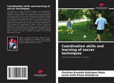Portada del libro de Coordination skills and learning of soccer techniques
