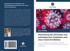 Entwicklung der klinischen und pathologischen Symptome nach einer Covid-19-Infektion kitap kapağı