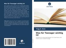 Capa do livro de Was für Teenager wichtig ist 