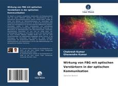 Portada del libro de Wirkung von FBG mit optischen Verstärkern in der optischen Kommunikation