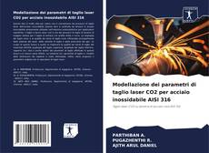 Capa do livro de Modellazione dei parametri di taglio laser CO2 per acciaio inossidabile AISI 316 