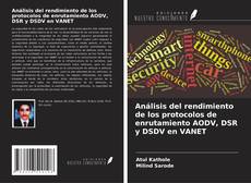 Buchcover von Análisis del rendimiento de los protocolos de enrutamiento AODV, DSR y DSDV en VANET