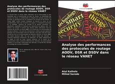 Portada del libro de Analyse des performances des protocoles de routage AODV, DSR et DSDV dans le réseau VANET