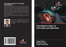 Bookcover of Guarigione dopo la chirurgia parodontale