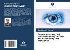 Bookcover of Segmentierung und Normalisierung der Iris zur Erkennung von Menschen
