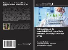 Обложка Estimaciones de heredabilidad y análisis varietal participativo del arroz