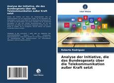 Capa do livro de Analyse der Initiative, die das Bundesgesetz über die Telekommunikation außer Kraft setzt 